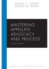 Mastering Appellate Advocacy and Process, Revised Printing cover