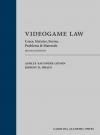 Videogame Law: Cases, Statutes, Forms, Problems & Materials cover