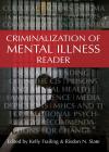 Criminalization of Mental Illness Reader cover
