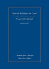 Forensic Evidence in Court: A Case Study Approach cover