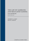 The Law of Gambling and Regulated Gaming: Cases and Materials cover