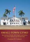 Small-Town GTMO: The Layers of Estate, Sovereignty, and Soil in U.S. Naval Station Guantánamo Bay cover