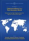 Cybersurveillance in a Post-Snowden World: Balancing the Fight Against Terrorism Against Fundamental Rights, The Global Papers Series, Volume VI cover