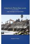 Adapting to Rising Sea Levels: Legal Challenges and Opportunities cover