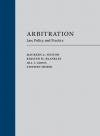 Arbitration: Law, Policy, and Practice cover