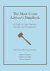 The Moot Court Advisor's Handbook: A Guide for Law Students, Faculty, and Practitioners cover