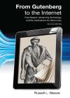 From Gutenberg to the Internet: Free Speech, Advancing Technology, and the Implications for Democracy cover