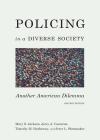 Policing in a Diverse Society: Another American Dilemma cover