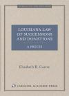 Louisiana Law of Successions and Donations, A Précis cover