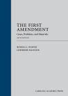 The First Amendment: Cases, Problems, and Materials cover