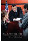 Plea Bargaining Made Real cover