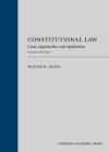 Constitutional Law: Cases, Approaches, and Applications cover