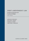 First Amendment Law: Freedom of Expression & Freedom of Religion cover