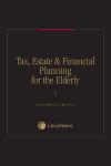 Tax, Estate & Financial Planning for the Elderly cover