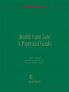 Health Care Law: A Practical Guide cover