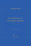 Jury Instructions in Commercial Litigation cover