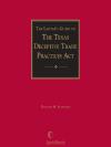 The Lawyer's Guide to the Texas Deceptive Trade Practices Act cover