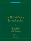 Health Care Reform: Law and Practice cover