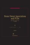 Home Owner Associations and Planned Unit Developments Law and Practice: Forms cover