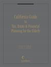 California Guide to Tax, Estate & Financial Planning for the Elderly cover