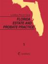 LexisNexis Practice Guide: Florida Estate and Probate Practice cover