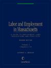 Labor and Employment in Massachusetts: A Guide to Employment Laws, Regulations & Practices cover