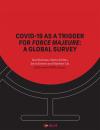 COVID-19 as a Trigger for Force Majeure: A Global Survey cover