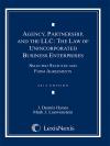 Agency, Partnership and the LLC: The Law of Unincorporated Business Enterprises, Selected Statutes and Form Agreements cover
