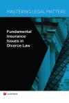 Mastering Legal Matters: Fundamental Insurance Issues in Divorce Law cover