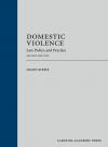 Domestic Violence: Law, Policy, and Practice cover