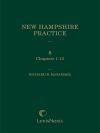 New Hampshire Practice Series: Personal Injury: Tort and Insurance Practice, Volume 8 cover