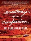 Anatomy of a Confession: The Debra Milke Case cover