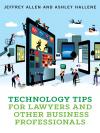 Technology Tips for Lawyers and Other Business Professionals cover