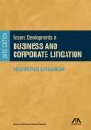 Recent Developments in Business and Corporate Litigation: Securities Litigation cover
