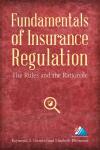 Fundamentals of Insurance Regulation: The Rules and the Rationale cover