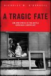 A Tragic Fate: Law and Ethics in the Battle Over Nazi-Looted Art cover