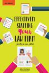 Effectively Staffing Your Law Firm cover