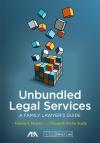 Unbundled Legal Services: A Family Lawyer's Guide cover