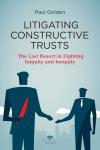Litigating Constructive Trusts cover
