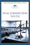 ABA Standards for Criminal Justice Dual Jurisdiction Youth cover