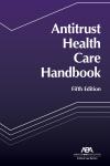 Antitrust Health Care Handbook cover