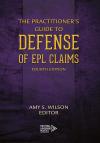 The Practitioner's Guide to Defense of EPL Claims cover