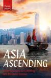 Asia Ascending: Insider Strategies for Competing with the Global Colossus cover