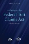 A Guide to the Federal Torts Claim Act cover