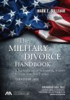 The Military Divorce Handbook: A Practical Guide to Representing Military Personnel and Their Families cover