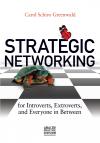 Strategic Networking for Introverts, Extroverts, and Everyone in Between cover