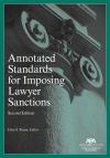 Annotated Standards for Imposing Lawyer Sanctions cover