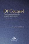 Of Counsel: Forms and Advice for Legal Practitioners cover