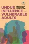 Undue Influence and Vulnerable Adults cover