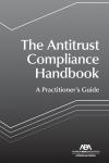 The Antitrust Compliance Handbook: A Practitioner's Guide cover